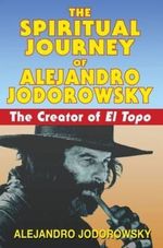 SPIRITUAL-JOURNEY-OF-ALEJANDRO-JODOROWSKY