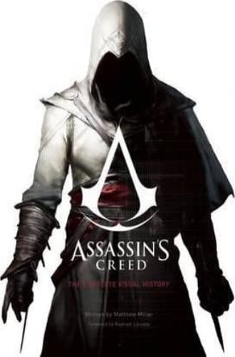 ASSASSIN'S CREED - THE COMPLETE VISUAL STORY