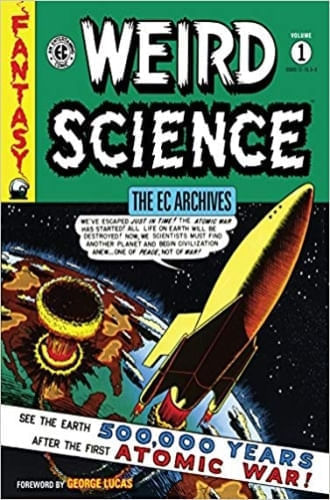THE EC ARCHIVES: WEIRD SCIENCE VOLUME 1