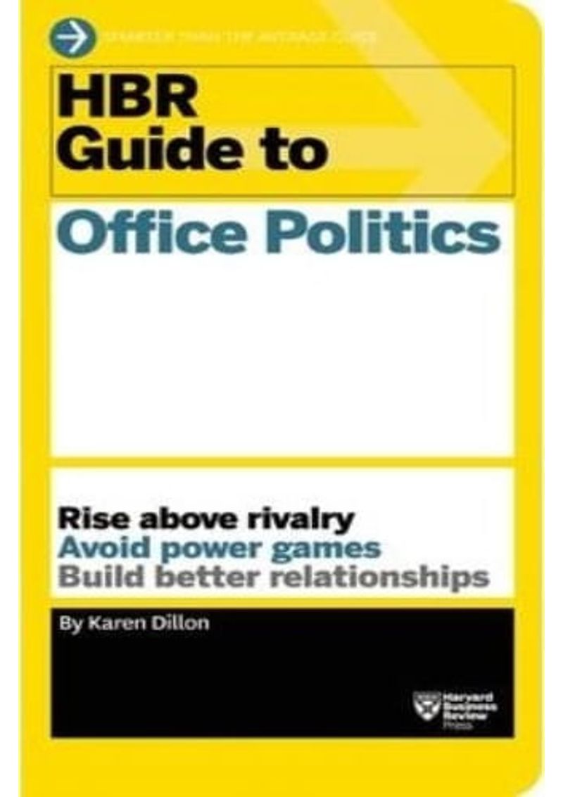 HBR-GUIDE-TO-OFFICE-POLITICS