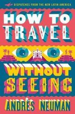 HOW-TO-TRAVEL-WITHOUT-SEEING