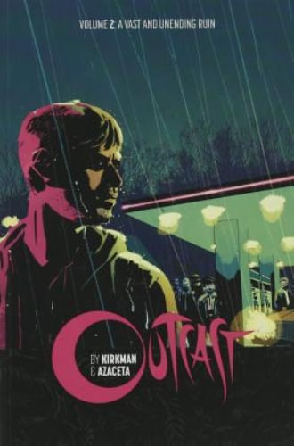 OUTCAST VOL. 02 - A VAST AND UNENDING RUIN