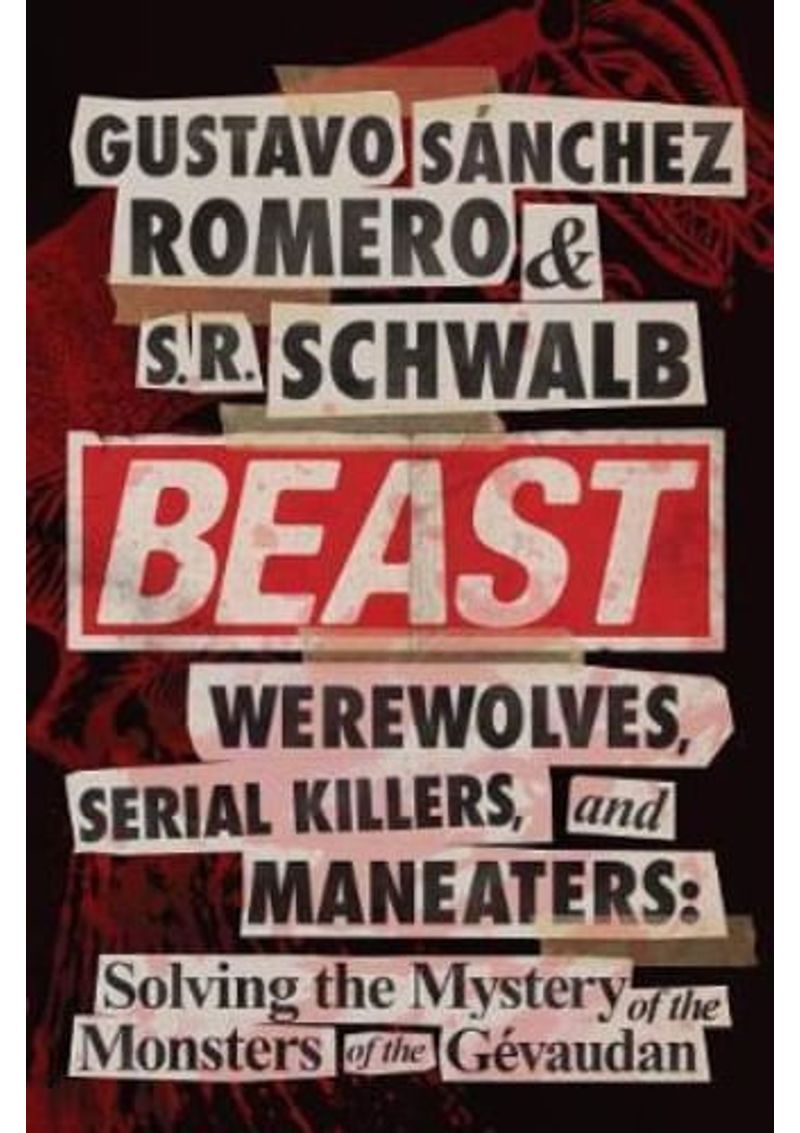 BEAST--WEREWOLVES-SERIAL-KILLERS-AND-MAN-EATERS