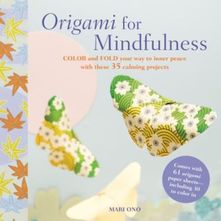 ORIGAMI FOR MINDFULNESS