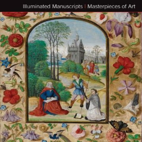 MASTERPIECES OF ART - ILLUMINATED MANUSCRIPTS