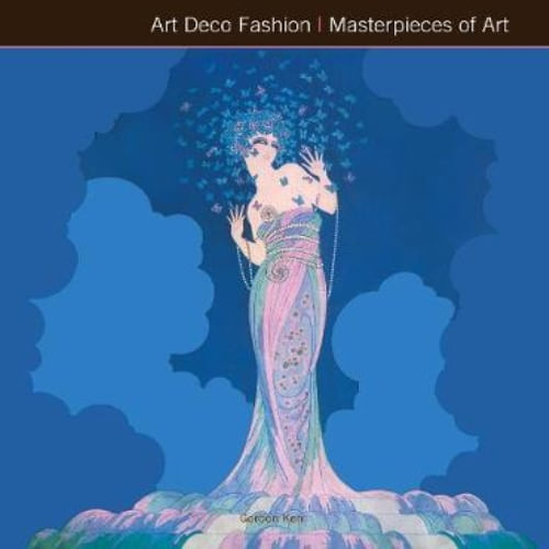 MASTERPIECES OF ART - ART DECO FASHION