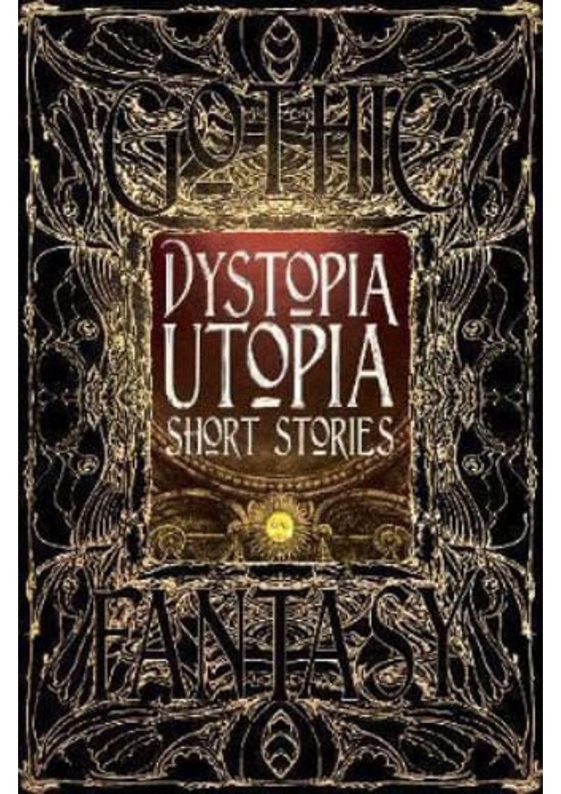 DYSTOPIA---UTOPIA-SHORT-STORIES