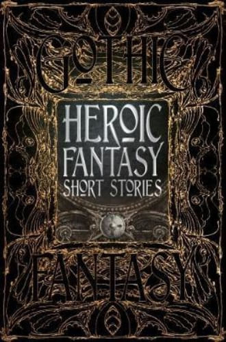HEROIC FANTASY SHORT STORIES