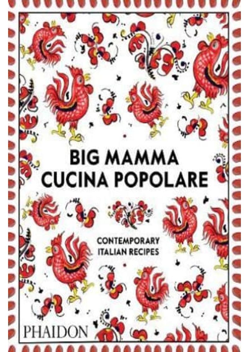 BIG-MAMMA-CUCINA-POPOLARE--CONTEMPORARY-ITALIAN-RECIPES