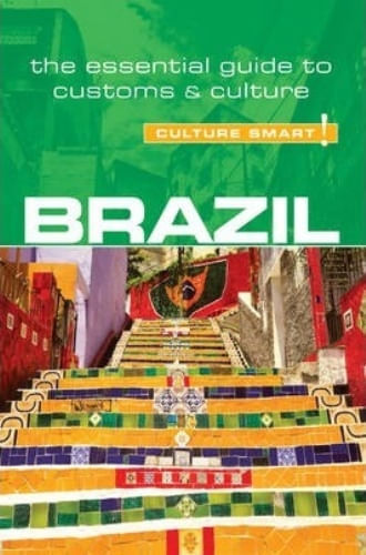 CULTURE SMART! - BRAZIL