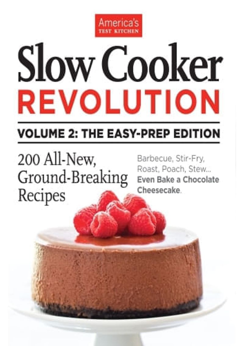 SLOW-COOKER-REVOLUTION-VOLUME-2--THE-EASY-PREP-EDITION