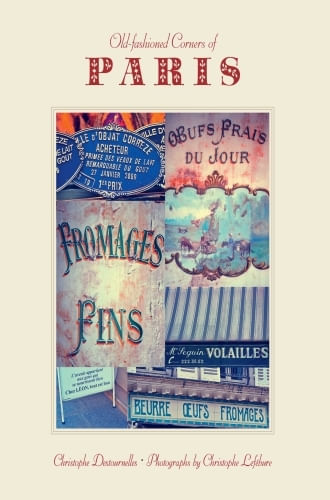 OLD-FASHIONED CORNERS OF PARIS