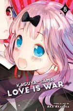 KAGUYA-SAMA--LOVE-IS-WAR-VOL.-8