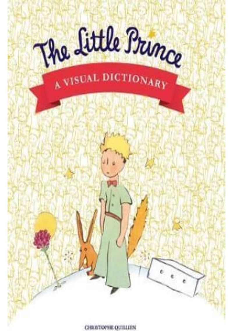 THE-LITTLE-PRINCE---A-VISUAL-DICTIONARY