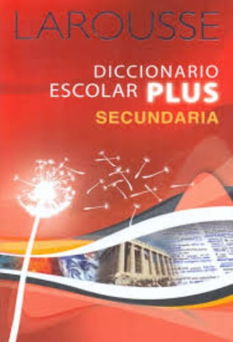 DICCIONARIO ESCOLAR PLUS SECUNDARIA