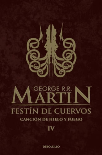 CANCION DE HIELO Y FUEGO 4 - FESTIN DE CUERVOS
