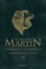 CANCION-DE-HIELO-Y-FUEGO-3---TORMENTA-DE-ESPADAS
