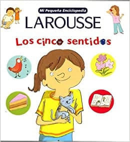 MI PEQUEÑA ENCICLOPEDIA - LOS CINCO SENTIDOS