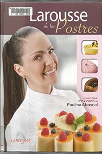 LAROUSSE DE LOS POSTRES