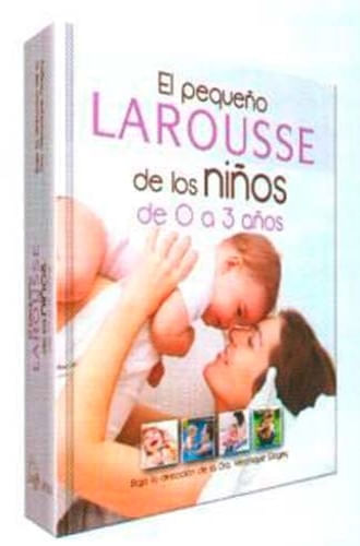 PEQ LAROUSSE NIÑOS 0 A 3 AÑOS