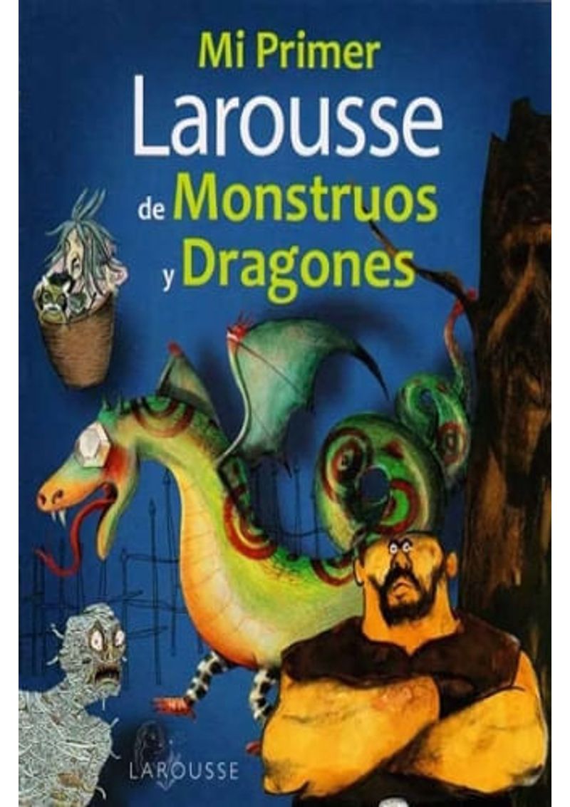 MI-PRIMER-LAROUSSE-MONSTRUOS-Y-DRAGONES