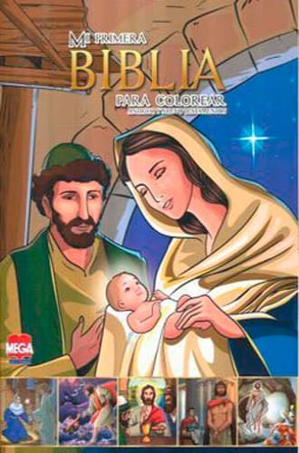 MI PRIMERA BIBLIA PARA COLOREAR 200 PAG