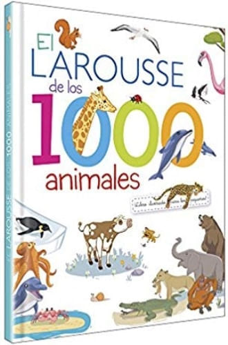 LAROUSSE DE LOS 1000 ANIMALES