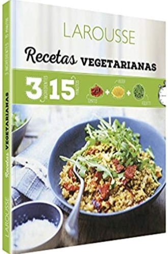3 INGREDIENTES 15 MINUTOS VEGETARIANAS