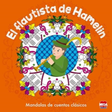 EL FLAUTISTA DE HAMELIN / MANDALAS DE CUENTOS CLÁSICOS