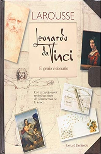LEONARDO DA VINCI. EL GENIO VISIONARIO
