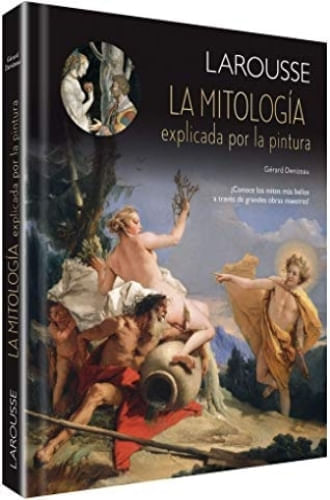 LA MITOLOGÍA EXPLICADA POR LA PINTURA