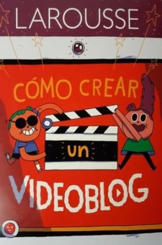 CÓMO CREAR UN VIDEOBLOG