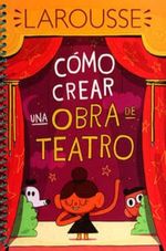 COMO-CREAR-UNA-OBRA-DE-TEATRO