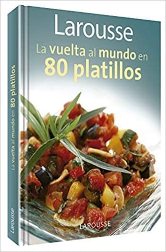 LA VUELTA AL MUNDO EN 80 PLATILLOS