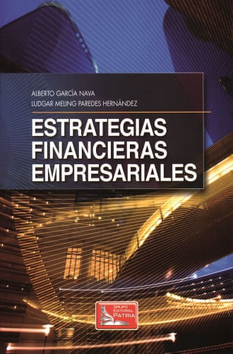 ESTRATEGIAS FINANCIERAS Y EMPRESARIALES