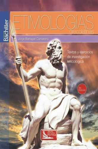 ETIMOLOGIAS GRECOLATINAS