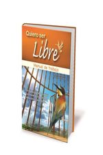 MANUAL-DE-TRABAJO-QUIERO-SER-LIBRE