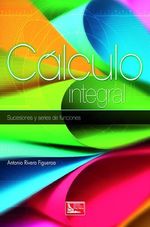 CALCULO-INTEGRAL---SUCESIONES-Y-SERIES-DE-FUNCIONES