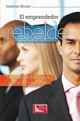 EL EMPRENDEDOR REBELDE
