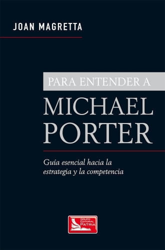 PARA ENTENDER A MICHAEL PORTER