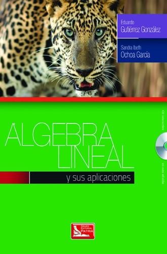 ALGEBRA LINEAL Y SUS APLICACIONES