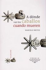 A-DONDE-VAN-LOS-CABALLOS-CUANDO-MUEREN