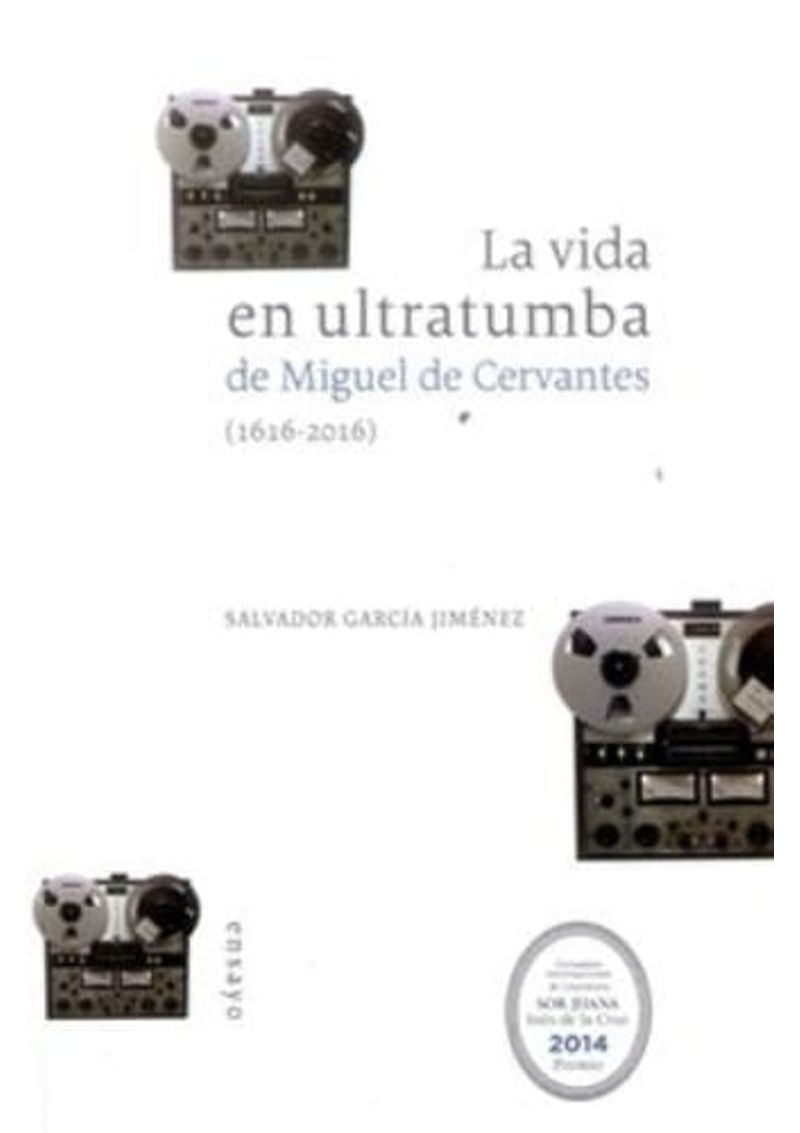 VIDA-EN-ULTRATUMBA-DE-MIGUEL-DE-CERVANTES-1616-2016--LA