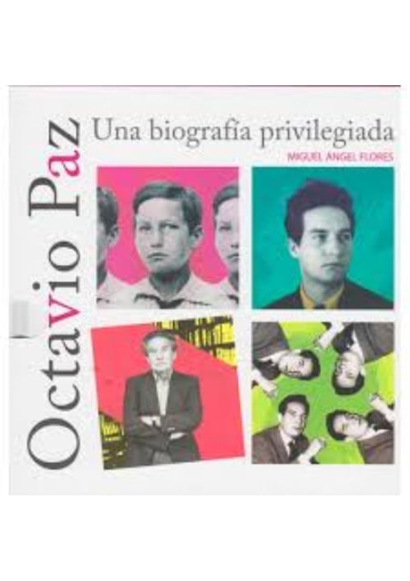 OCTAVIO-PAZ--UNA-BIOGRAFIA-PRIVILEGIADA