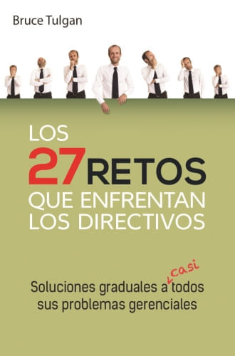 LOS 27 RETOS QUE ENFRENTAN LOS DIRECTIVOS