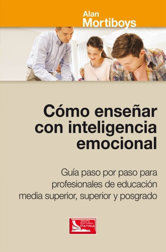 COMO ENSEÑAR CON INTELIGENCIA EMOCIONAL