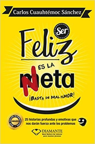 SER FELIZ ES LA META