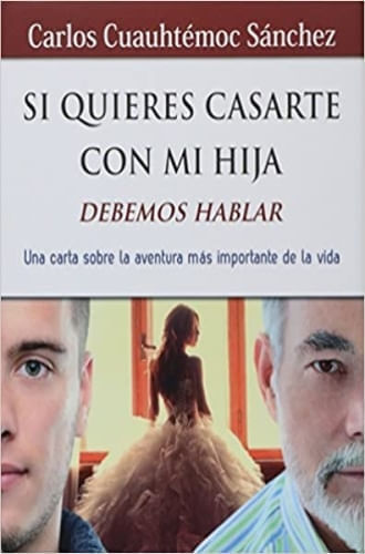 SI QUIERES CASARTE CON MI HIJA DEBEMOS HABLAR