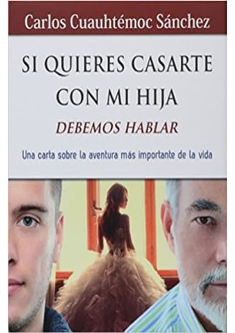 SI-QUIERES-CASARTE-CON-MI-HIJA-DEBEMOS-HABLAR