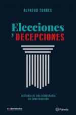 ELECCIONES-Y-DECEPCIONES.-UNA-HISTORIA-DE-ELECCIONES-Y-DECEPCIONE
